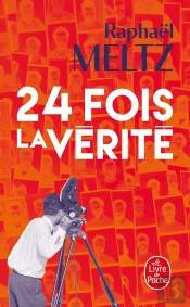 24 Fois La Vérité