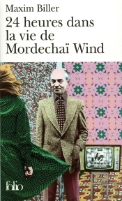 24 H Dans La Vie De Mordechai Wind