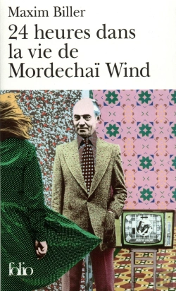 Bertrand.pt - 24 H Dans La Vie De Mordechai Wind