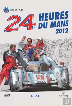 Bertrand.pt - 24 Heures Du Mans ; Le Livre Officiel (Édition 2012)