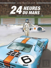 24 Heures Du Mans Tome 2 : 1968-1969 ; Rien Ne Sert De Courir...