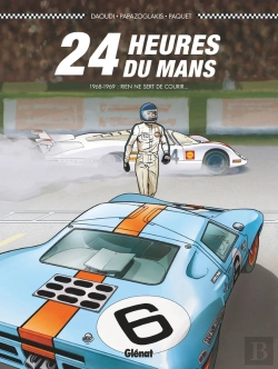 Bertrand.pt - 24 Heures Du Mans Tome 2 : 1968-1969 ; Rien Ne Sert De Courir...