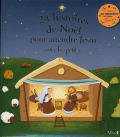 24 Histoires De Noel Pour Attendre Jesus Avec Les Tout-Petits