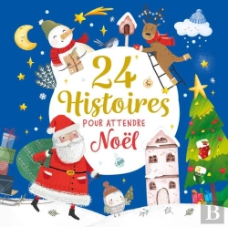 Bertrand.pt - 24 Histoires Pour Attendre Noël
