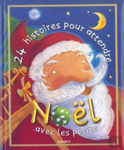 Bertrand.pt - 24 Histoires Pour Attendre Noel Avec Les Petits