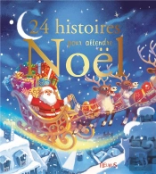 24 Histoires Pour Attendre Noel