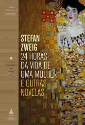 24 Horas Da Vida De Uma Mulher E Outras Novelas