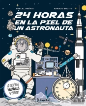 24 Horas En La Piel De Un Astronauta