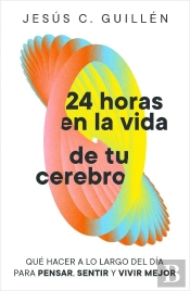 24 Horas En La Vida De Tu Cerebro