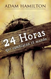 24 Horas Que Cambiaron El Mundo: 24 Hours That Changed The World - Spanish Edition