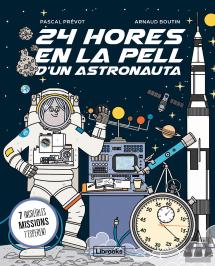 24 Hores En La Pell Dun Astronauta