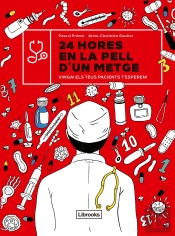 24 Hores En La Pell D'Un Metge