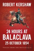 24 Hours At Balaclava: 25 October 1854