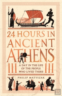 Bertrand.pt - 24 Hours In Ancient Athens