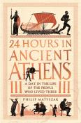 24 Hours In Ancient Athens