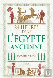 24 Hours In Ancient Egypt