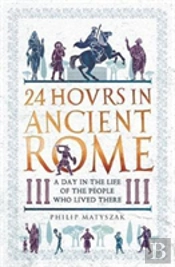 24 Hours In Ancient Rome