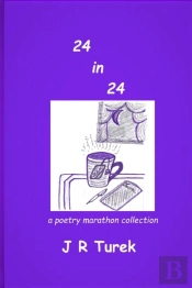 24 In 24 A Poetry Marathon Collection