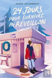24 Jours Pour Survivre Au Réveillon