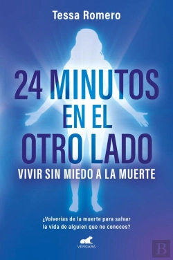 Bertrand.pt - 24 Minutos En El Otro Lado. Vivir Sin Miedo A La Muerte