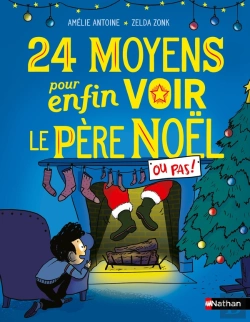 Bertrand.pt - 24 Moyens Pour Enfin Voir Le Père Noël, Ou Pas !