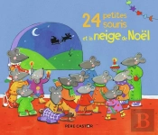 24 Petites Souris Et La Neige De Noël