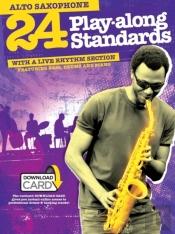 24 Playalong Standards Alto Saxophone