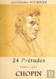 24 Pre-Etudes D'Apres/After Chopin - Partition Pour Piano / Piano Score
