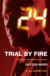 24: Trial By Fire