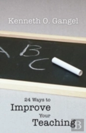 24 Ways To Improve Your Teaching