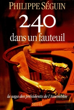 Bertrand.pt - 240 Dans Un Fauteuil ; La Saga Des Présidents De L'Assemblée