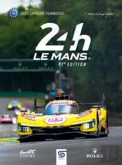 24h Le Mans 93rd Edition : 2025 Official Book