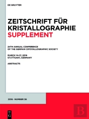 24th Annual Conference Of The German Crystallographic Society, March 14-17, 2016, Stuttgart, Germany