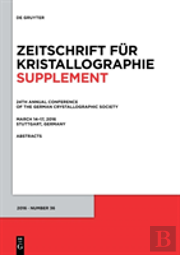24th Annual Conference Of The German Crystallographic Society, March 14â€“17, 2016, Stuttgart, Germany