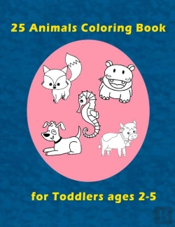 Bertrand.pt - 25 Animals Coloring Book For Toddlers Ages 2-5