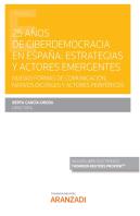 25 Años De Ciberdemocracia En España Estrategias Y Actores