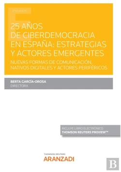 Bertrand.pt - 25 Años De Ciberdemocracia En España Estrategias Y Actores