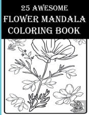 25 Awesome Flower Mandala Coloring Book