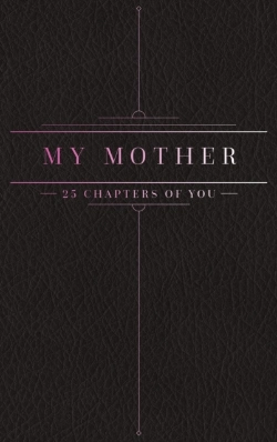 Bertrand.pt - 25 Chapters Of You: My Mother