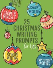 25 Christmas Writing Prompts For Kids