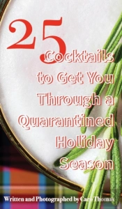 25 Cocktails To Get You Through A Quarantined Holiday Season