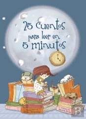 25 Cuentos Para Leer En 5 Minutos