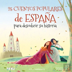 Bertrand.pt - 25 Cuentos Populares De España Para Descubrir Su Historia