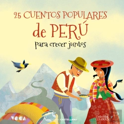 Bertrand.pt - 25 Cuentos Populares De Perú Para Crecer Juntos