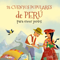 Bertrand.pt - 25 Cuentos Populares De Perú Para Crecer Juntos