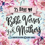 25 Days Of Bible Verses For Mothers
