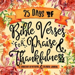 Bertrand.pt - 25 Days Of Bible Verses For Praise & Thankfulness