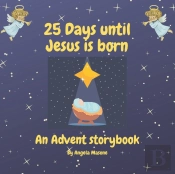 25 Days Until Jesus Is Born