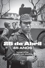 25 de Abril, 45 Anos