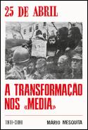25 de Abril - A Transformação nos «Media»